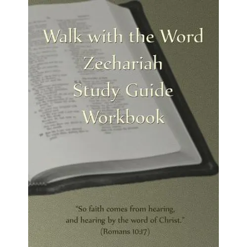 Walk with the Word Zechariah Study Guide Workbook - Paperback