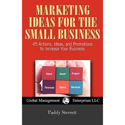 Marketing Ideas for the Small Business - Paperback