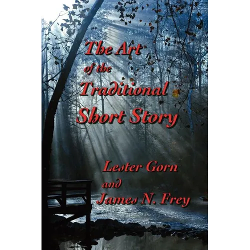 The Art of the Traditional Short Story - Paperback