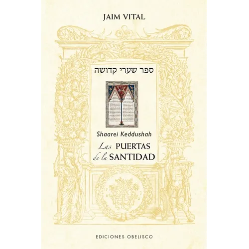 Puertas de la Santidad (Sharei Kedushá), Las - Paperback