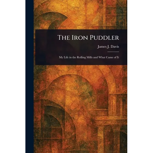 The Iron Puddler - Paperback