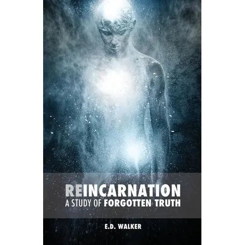 Reincarnation: A Study of Forgotten Truth - Paperback