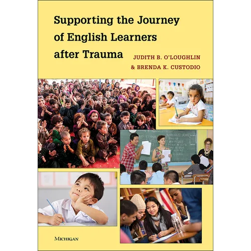 Supporting the Journey of English Learners After Trauma - Paperback