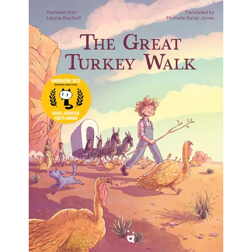 The Great Turkey Walk: A Graphic Novel Adaptation of the Classic Story of a Boy, His Dog and a Thousand Turkeys - Paperback