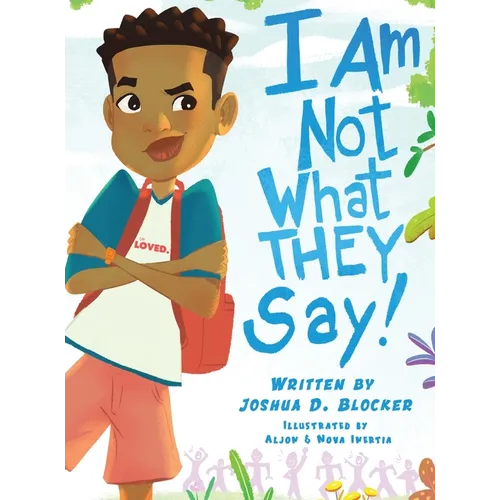 I Am Not What THEY Say: Boy Edition - Hardcover