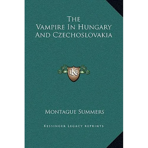 The Vampire in Hungary and Czechoslovakia - Hardcover