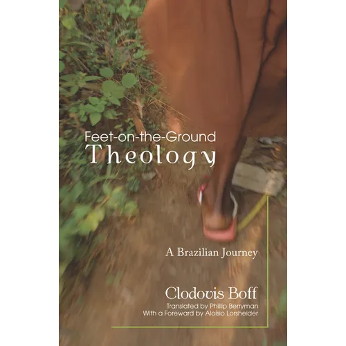 Feet-on-the-Ground Theology - Paperback