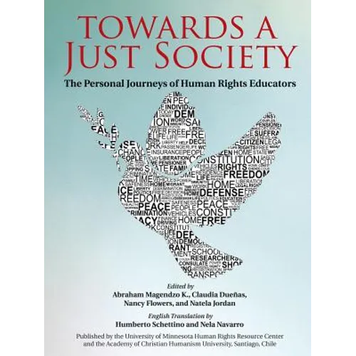 Towards a Just Society: The Personal Journeys of Human Rights Educators - Paperback