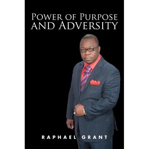 Power of Purpose and Adversity - Paperback