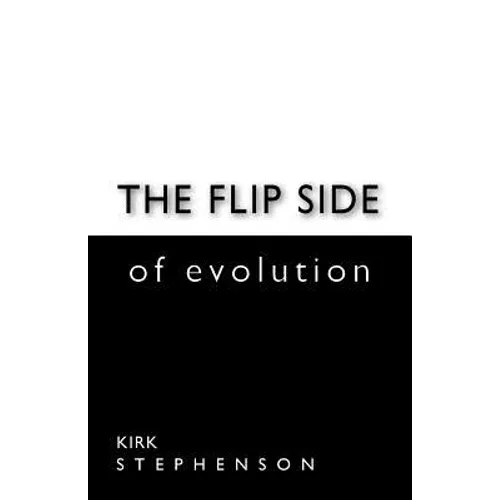 The Flip Side of Evolution - Paperback
