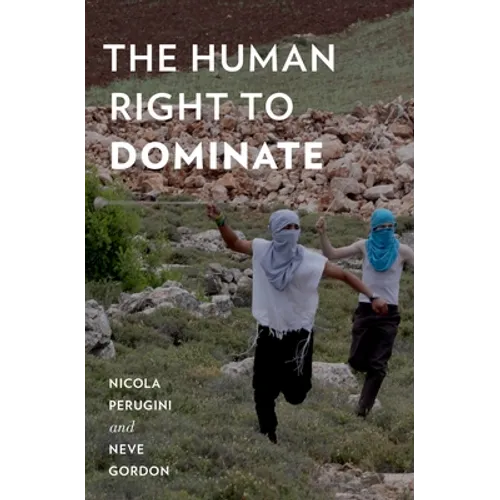 The Human Right to Dominate - Paperback