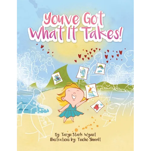 You'Ve Got What It Takes! - Paperback
