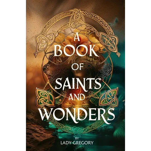 A Book of Saints and Wonders - Paperback