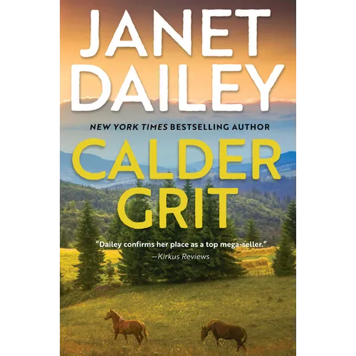Calder Grit: A Sweeping Historical Ranching Dynasty Novel - Hardcover