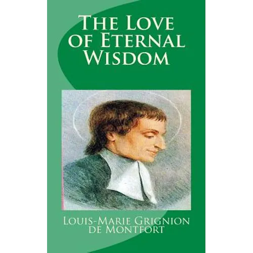 The Love of Eternal Wisdom - Paperback