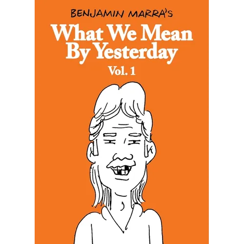 What We Mean by Yesterday: Vol. 1 - Paperback