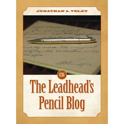The Leadhead's Pencil Blog: Volume 5 - Hardcover