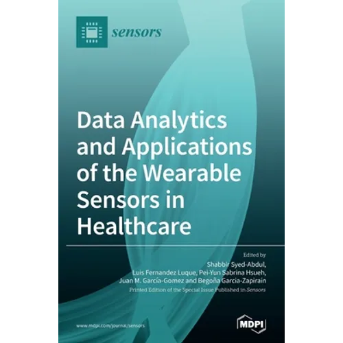 Data Analytics and Applications of the Wearable Sensors in Healthcare - Hardcover