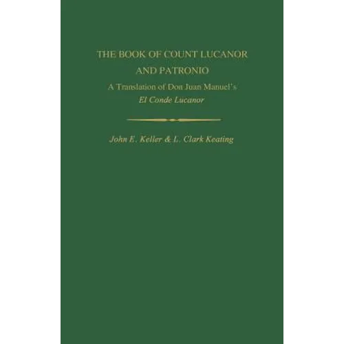 The Book of Count Lucanor and Patronio: A Translation of Don Juan Manuel's El Conde Lucanor - Paperback
