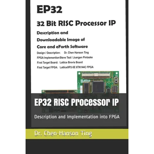 EP32 RISC Processor IP: Description and Implementation into FPGA - Paperback