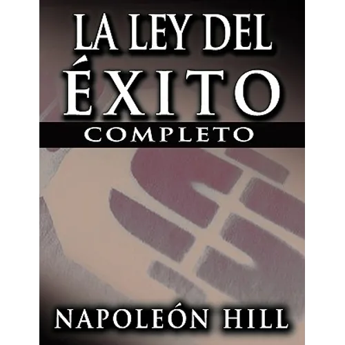 La Ley del Exito (the Law of Success) - Paperback