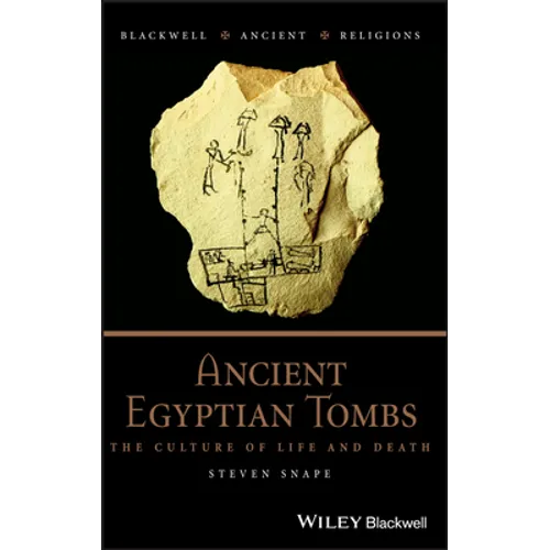 Ancient Egyptian Tombs - Hardcover