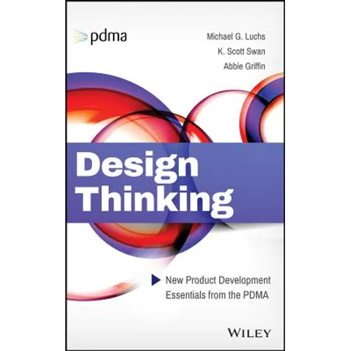 Design Thinking: New Product Development Essentials from the Pdma - Hardcover