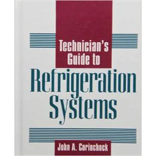 Technician's Guide to Refrigeration Systems - Hardcover
