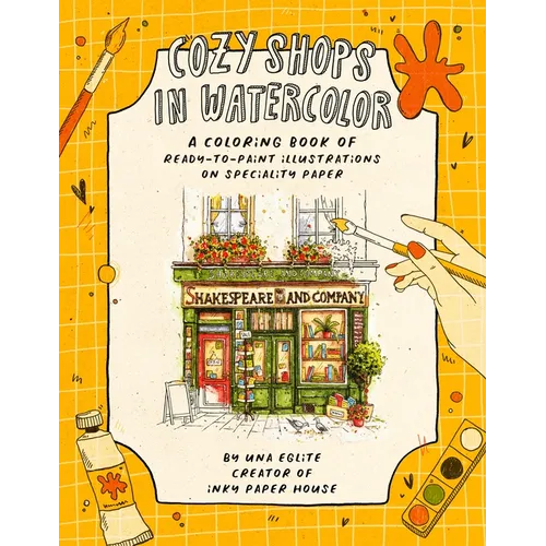 Cozy Shops in Watercolor: A Coloring Book of Ready-To-Paint Illustrations on Specialty Paper - Paperback