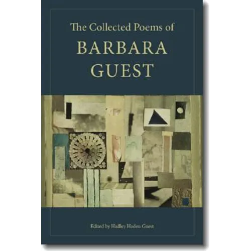 The Collected Poems of Barbara Guest - Paperback