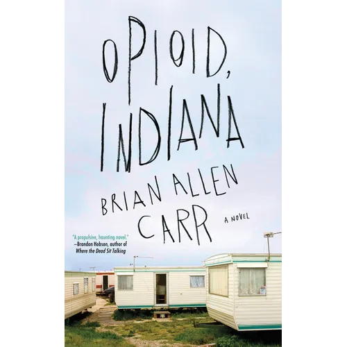Opioid, Indiana - Paperback