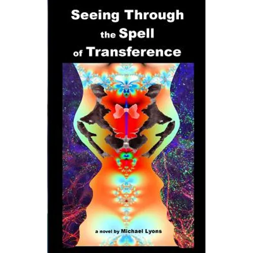 Seeing Through the Spell of Transference - Paperback