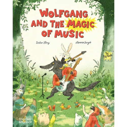 Wolfgang and the Magic of Music - Hardcover