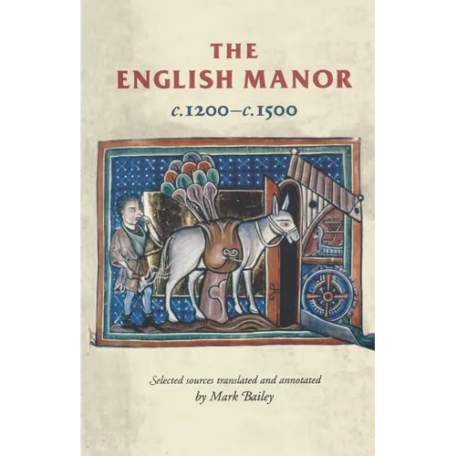 The English Manor C.1200 to C.1500 - Paperback