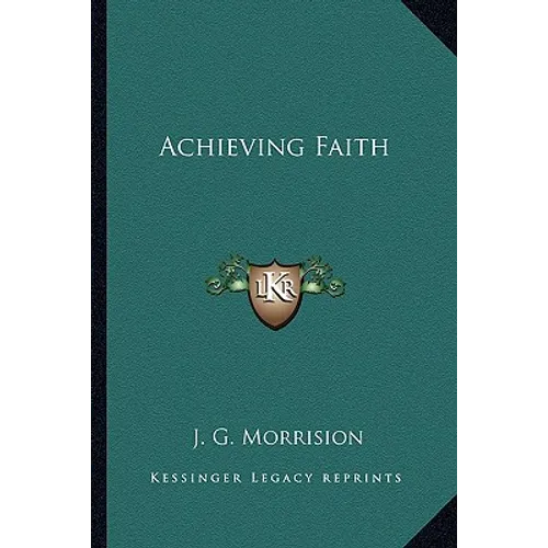 Achieving Faith - Paperback