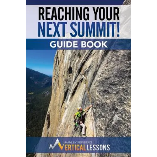 Reaching Your Next Summit! Guide Book - Paperback
