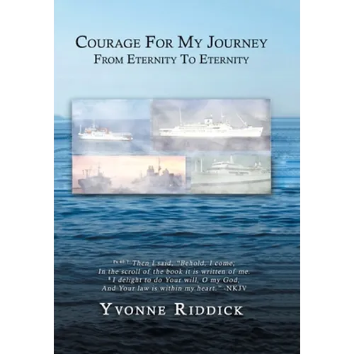 Courage for My Journey from Eternity to Eternity - Hardcover