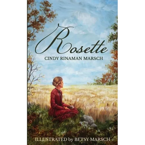 Rosette: A Novel of Pioneer Michigan - Paperback