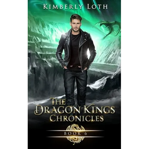 The Dragon Kings Chronicles: Book 6 - Paperback