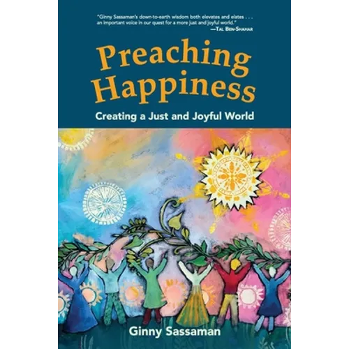 Preaching Happiness: Creating a Just and Joyful World - Paperback