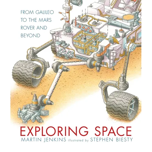 Exploring Space: From Galileo to the Mars Rover and Beyond - Hardcover
