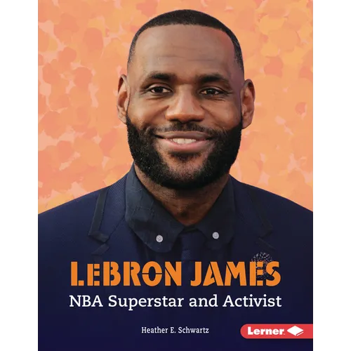 Lebron James: NBA Superstar and Activist - Library Binding
