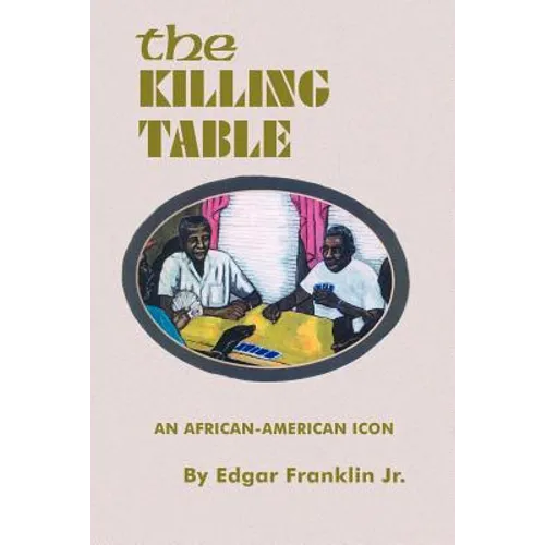 The Killing Table: An African-American Icon - Paperback