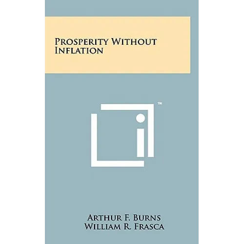 Prosperity Without Inflation - Hardcover