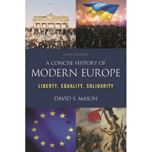 A Concise History of Modern Europe: Liberty, Equality, Solidarity - Paperback