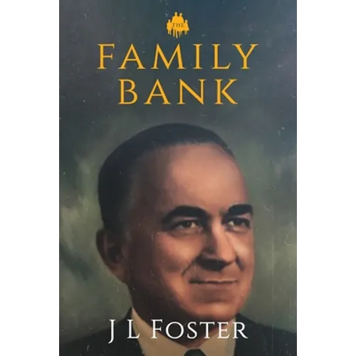 The Family Bank: Life and Times of Americco L Lagomarsino - Paperback