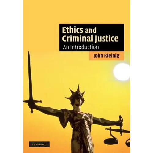 Ethics and Criminal Justice - Hardcover