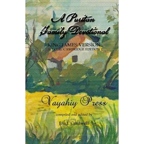 A Puritan Family Devotional: King James Version - Special Cambridge Edition - Paperback