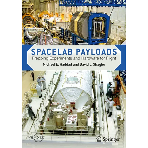 Spacelab Payloads: Prepping Experiments and Hardware for Flight - Paperback