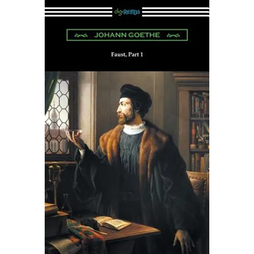 Faust, Part 1 (Translated by Anna Swanwick with an Introduction by F. H. Hedge) - Paperback
